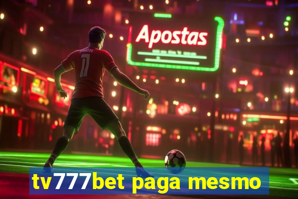 tv777bet paga mesmo